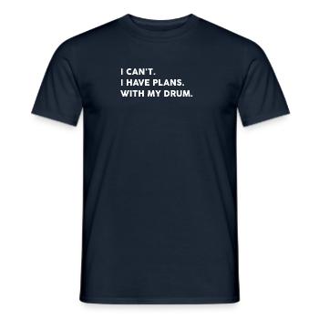 Ich kann keine Pläne mit meiner Trommel haben - Männer T-Shirt - Navy - Vorne - AI Model Male 178 light (178cm)
