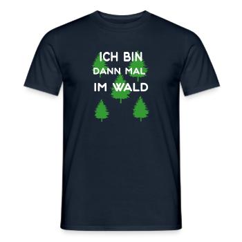 ICH BIN DANN MAL IM WALD - Männer T-Shirt - Navy - Vorne - AI Model Male 178 light (178cm)