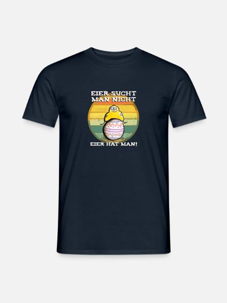 Eier sucht man nicht Eier hat man Ostern fun-shirt - Männer T-Shirt - Navy