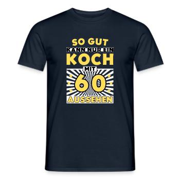 So gut kann nur ein Koch mit 60 aussehen - Männer T-Shirt - Navy - Vorne - AI Model Male 178 light (178cm)