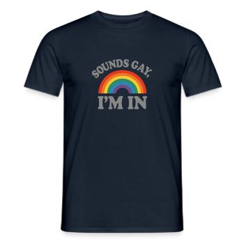 Klingt schwul, ich bin dabei - Männer T-Shirt - Navy - Vorne - AI Model Male 178 light (178cm)