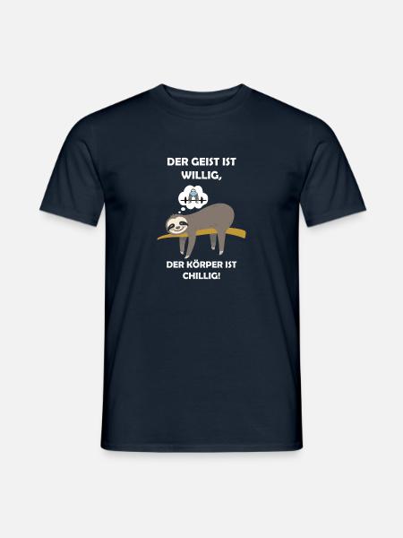 Der Geist ist willig, der Körper ist chillig - Männer T-Shirt - Navy