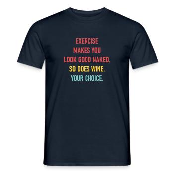 L’exercice vous fait bien paraître nu. Le vin aussi. - T-shirt homme - marine - Devant - AI Model Male 178 light (178cm)