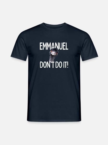 Emmanuel don't do it! Emu witziger viraler Hit - Männer T-Shirt - Navy
