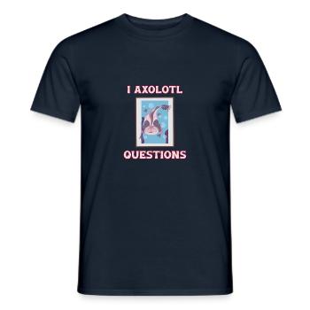 I Axolotl Questions. Cute Axolotl For Curious Mind - Men's T-Shirt - navy - Front - AI Model Male 178 light (178cm)