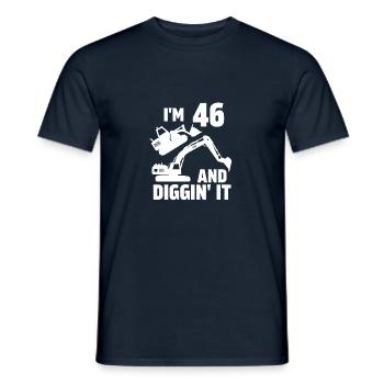 I'm 46 and Diggin' It - Men's T-Shirt - navy - Front - AI Model Male 178 light (178cm)