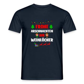 Frohe Arschnachten Ihr Weinlöcher - Männer T-Shirt - Navy - Vorne - AI Model Male 178 light (178cm)