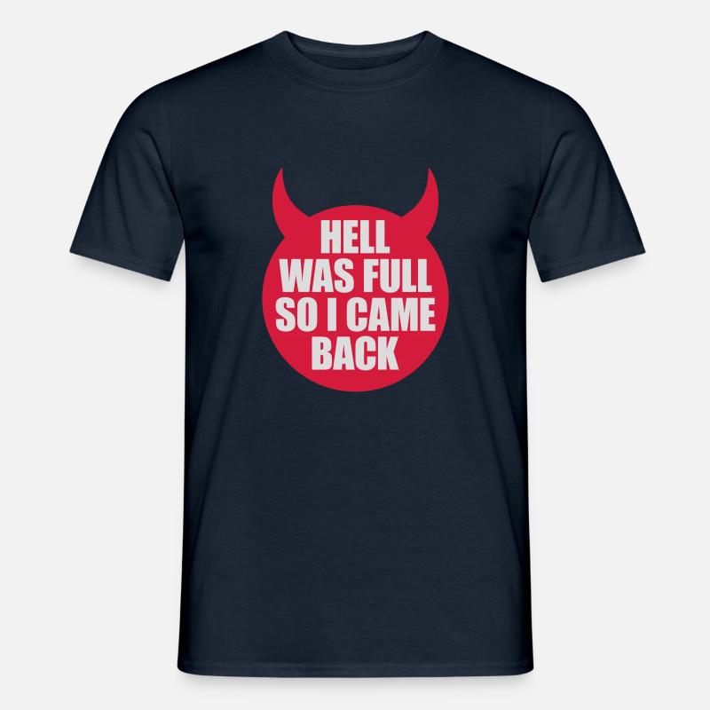 hell was full Zitat - Männer T-Shirt - Navy