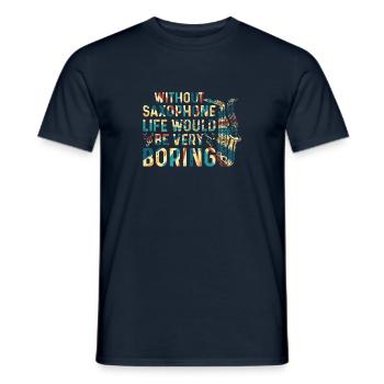 Sans saxophone la vie serait très ennuyeuse Sax Mu - T-shirt homme - marine - Devant - AI Model Male 178 light (178cm)