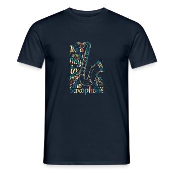 Sax Player - It's A Lovely Day To Play The Saxopho - Men's T-Shirt - navy - Front - AI Model Male 178 light (178cm)