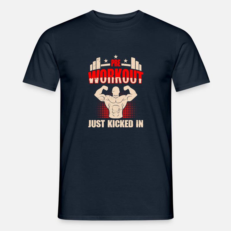 Pre Workout just kicked in - Männer T-Shirt - Navy