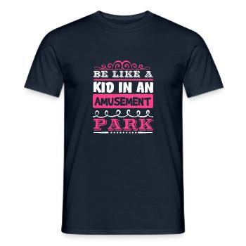 BE LIKE A KID IN AN AMUSEMENT PARK - Men's T-Shirt - navy - Front - AI Model Male 178 light (178cm)