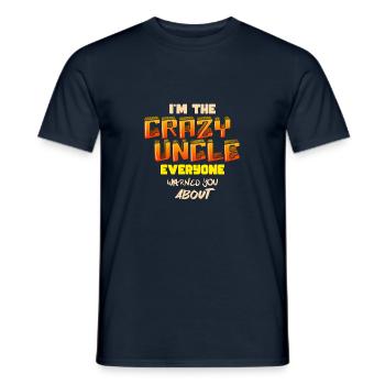Je suis l’oncle fou Tout le monde vous a averti de 1 - T-shirt homme - marine - Devant - AI Model Male 178 light (178cm)