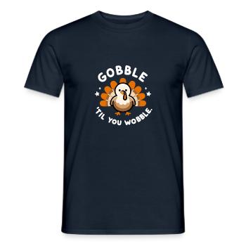 Gobble 'Til You Wobble - Men's T-Shirt - navy - Front - AI Model Male 178 light (178cm)