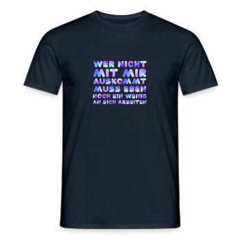 Wer Nicht mit mir Auskommt an sich Arbeiten Lustig - Männer T-Shirt - Navy - Vorne - AI Model Male 178 light (178cm)