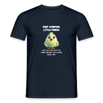 Chirpy Morning Bird Start Your Day with a Smile - Men's T-Shirt - navy - Front - AI Model Male 178 light (178cm)
