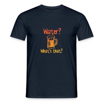 Water What That Funny Beer - Männer T-Shirt - Navy - Vorne - AI Model Male 178 light (178cm)