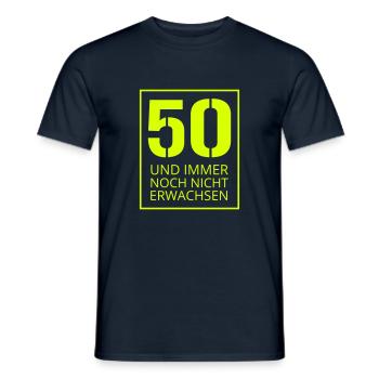 50 und immer noch nich erwachsen - Männer T-Shirt - Navy - Vorne - AI Model Male 178 light (178cm)