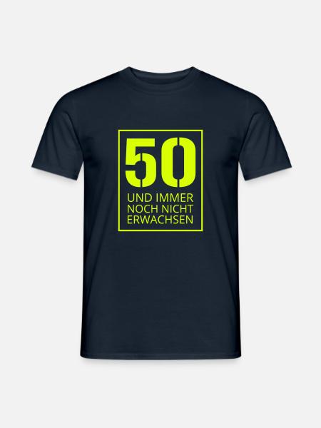 50 und immer noch nich erwachsen - Männer T-Shirt - Navy