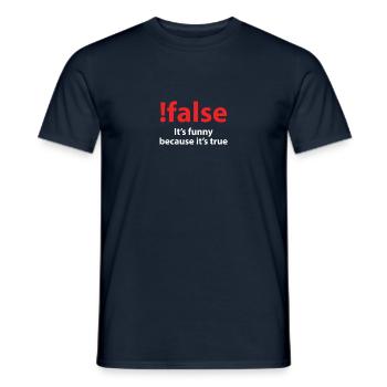 ! false Es ist lustig, weil es wahr ist - Männer T-Shirt - Navy - Vorne - AI Model Male 178 light (178cm)