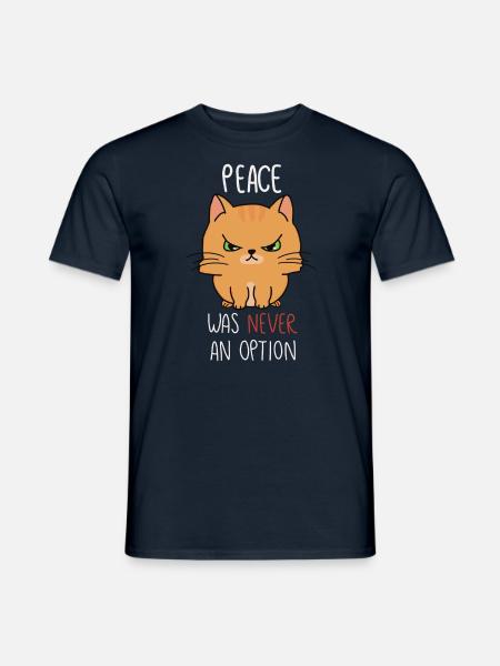 Peace was never an option - Männer T-Shirt - Navy