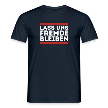 Lass uns fremde bleiben! - Männer T-Shirt - Navy - Vorne - AI Model Male 178 light (178cm)