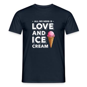 All We Need is Love and IceCream - Men's T-Shirt - navy - Front - AI Model Male 178 light (178cm)