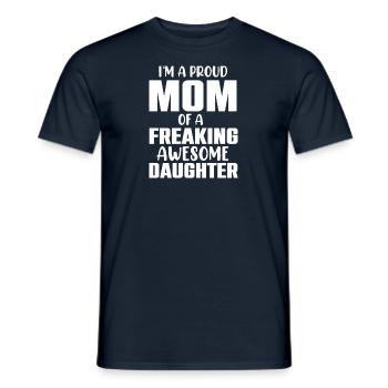 Stolze Mama Einer Wundervollen Tochter Geschenk - Männer T-Shirt - Navy - Vorne - AI Model Male 178 light (178cm)