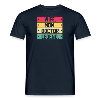 Wife Mother Doctor Doctorate Academic Fun - Men's T-Shirt - navy - Front - AI Model Male 178 light (178cm)