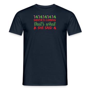 Santa Claus Christmas Funny saying - Men's T-Shirt - navy - Front - AI Model Male 178 light (178cm)