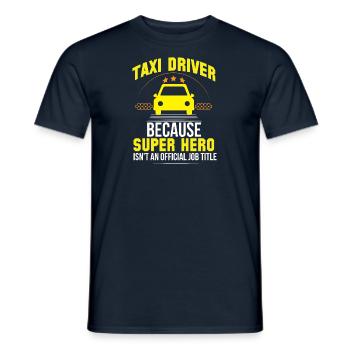 Super-héros Chauffeur de taxi Travail Taxis Profession - T-shirt homme - marine - Devant - AI Model Male 178 light (178cm)