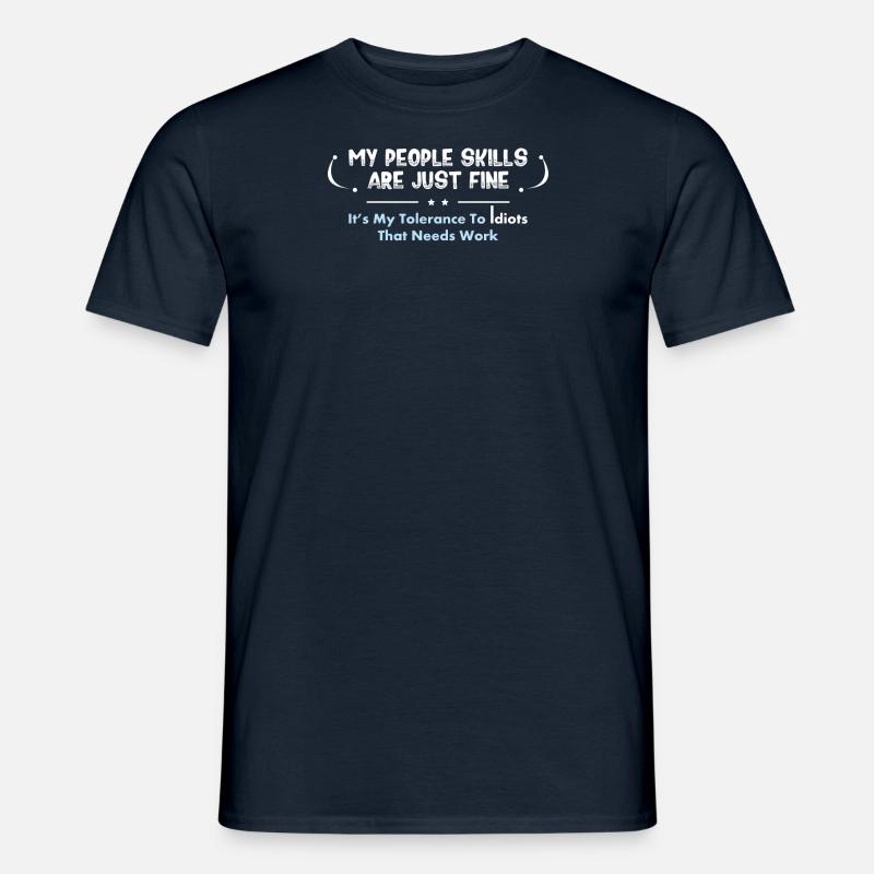 Sarkastischer Spruch - Männer T-Shirt - Navy