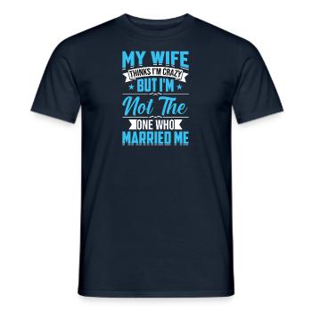 Crazy Wife Mari Cadeau Drôle - T-shirt homme - marine - Devant - AI Model Male 178 light (178cm)