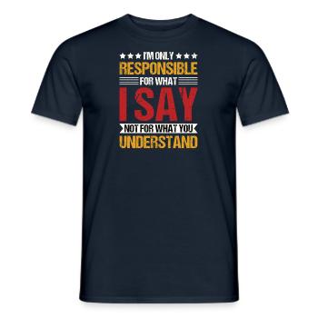 Funny Saying Irony Sarcasm Fun - Men's T-Shirt - navy - Front - AI Model Male 178 light (178cm)