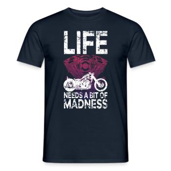 Quote Life Needs a Bit of Madness - Moto Biker - Men's T-Shirt - navy - Front - AI Model Male 178 light (178cm)