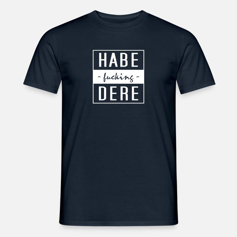 Habe Dere - Männer T-Shirt - Navy