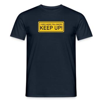 Ich brauche mehr Follower - Weiter so - gelbes Schild - Männer T-Shirt - Navy - Vorne - AI Model Male 178 light (178cm)