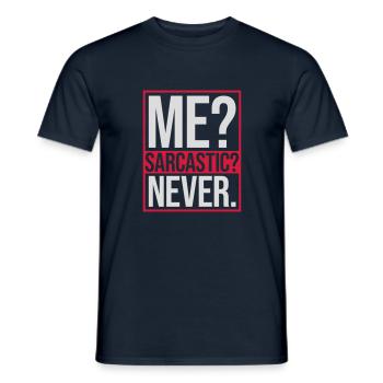 me sarcastic never Zitat - Männer T-Shirt - Navy - Vorne - AI Model Male 178 light (178cm)