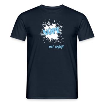 Nope not today - Männer T-Shirt - Navy - Vorne - AI Model Male 178 light (178cm)