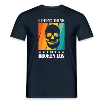 I didnt think my broken jaw - Männer T-Shirt - Navy - Vorne - AI Model Male 178 light (178cm)