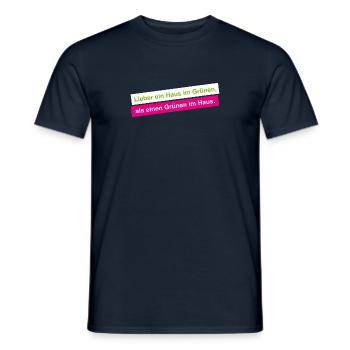 Lieber ein Haus im Grünen als ein Grüner im Haus - Männer T-Shirt - Navy - Vorne - AI Model Male 178 light (178cm)
