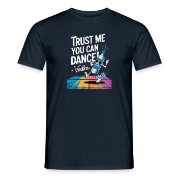 Trust me you can dance. - Vodka - Männer T-Shirt - Navy - Vorne - AI Model Male 178 light (178cm)