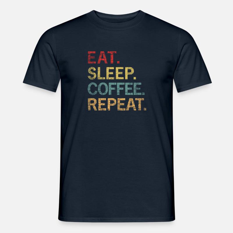 Eat Sleep Coffee Repeat - Männer T-Shirt - Navy