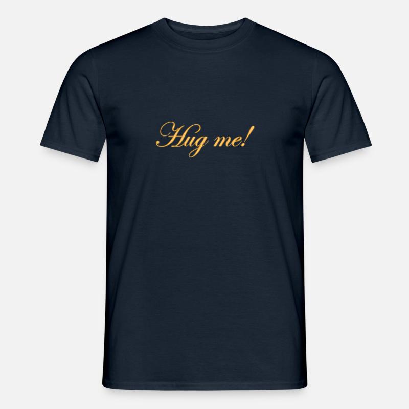 Umarme mich! - Männer T-Shirt - Navy