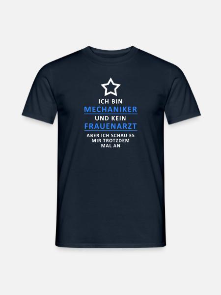 ICH BIN MECHANIKER UND KEIN FRAUENARZT / ABER... - Männer T-Shirt - Navy