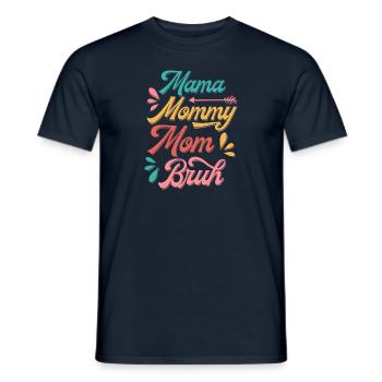 Maman Maman Maman Bruh - T-shirt homme - marine - Devant - AI Model Male 178 light (178cm)