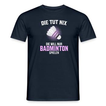 Badmintonspielerin Badminton Spruch Geschenk - Männer T-Shirt - Navy - Vorne - AI Model Male 178 light (178cm)