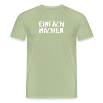 Einfach Machen - Männer T-Shirt - Sage - Vorne - AI Model Male 178 light (178cm)