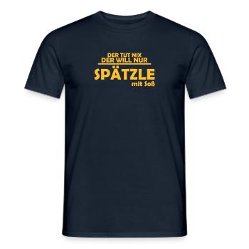der tut nix, der will nur spätzle mit soß - Männer T-Shirt - Navy - Vorne - AI Model Male 178 light (178cm)