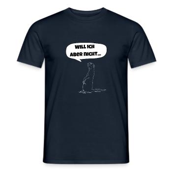 "Will ich aber nicht" Erdmännchen - keine Lust - Männer T-Shirt - Navy - Vorne - AI Model Male 178 light (178cm)